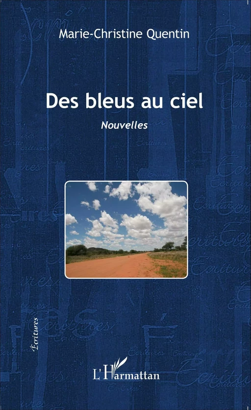 Des bleus au ciel - Marie-Christine Quentin - Editions L'Harmattan