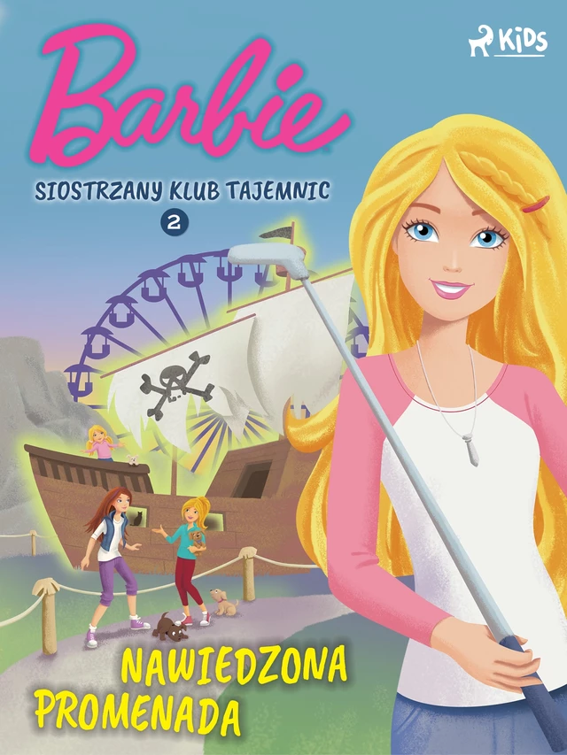 Barbie - Siostrzany klub tajemnic 2 - Nawiedzona promenada -  Mattel - Saga Egmont International