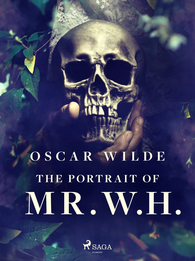 The Portrait of Mr. W. H. - Oscar Wilde - Saga Egmont International