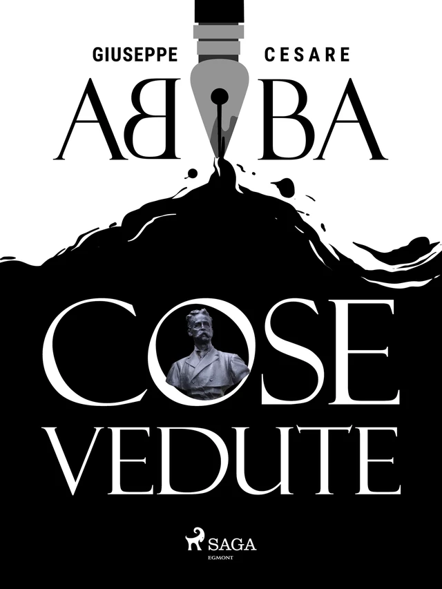 Cose vedute - Giuseppe Cesare Abba - Saga Egmont International