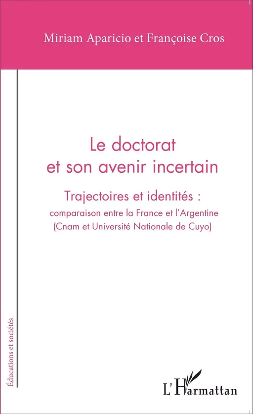 Le doctorat et son avenir incertain - Miriam Aparicio, Françoise Cros - Editions L'Harmattan