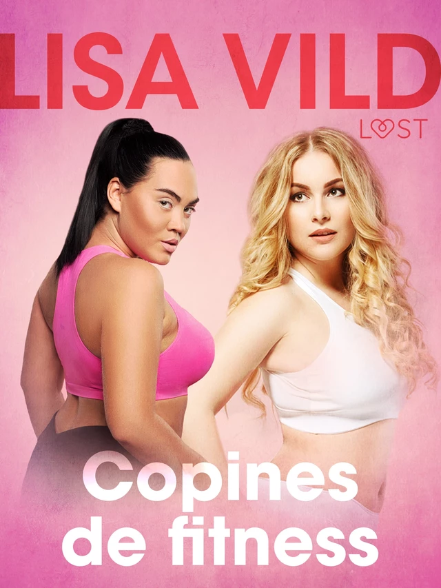 Copines de fitness – une nouvelle érotique - Lisa Vild - Saga Egmont French