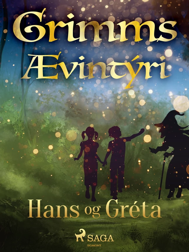 Hans og Gréta -  Grimmsbræður - Saga Egmont International