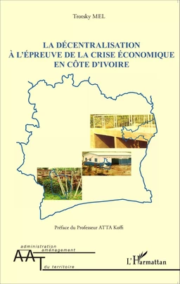 La décentralisation à l'épreuve de la crise économique en Côte d'Ivoire