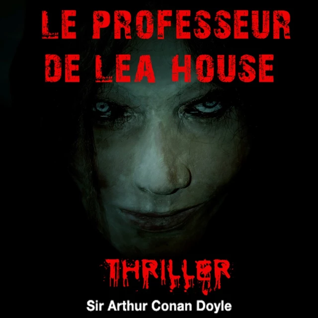 Le Professeur de Lea House - Arthur Conan Doyle - Saga Egmont French