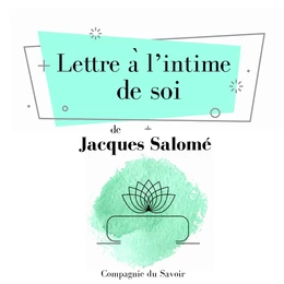 Lettre à lʼintime de soi