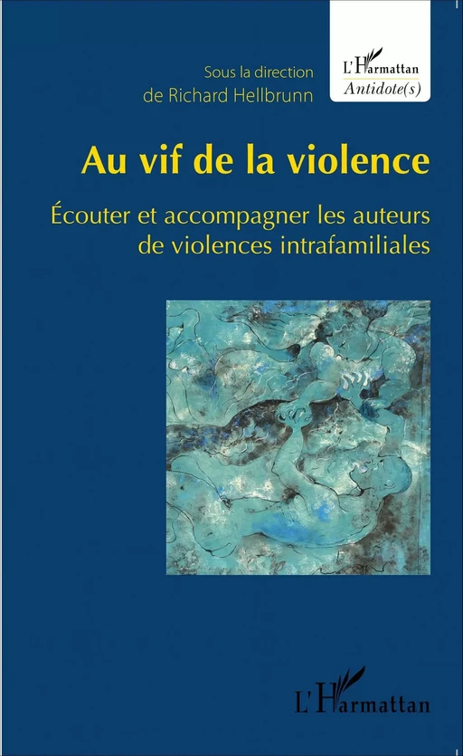 Au vif de la violence - Françoise Stortz, Karima Merah, Richard Hellbrunn - Editions L'Harmattan