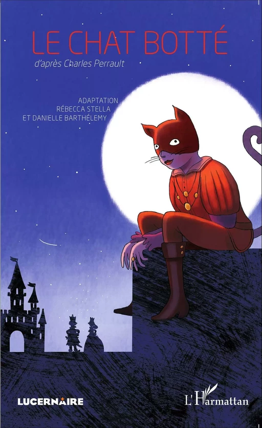 Le chat botté - Rébecca Stella, Danielle Barthélemy - Editions L'Harmattan