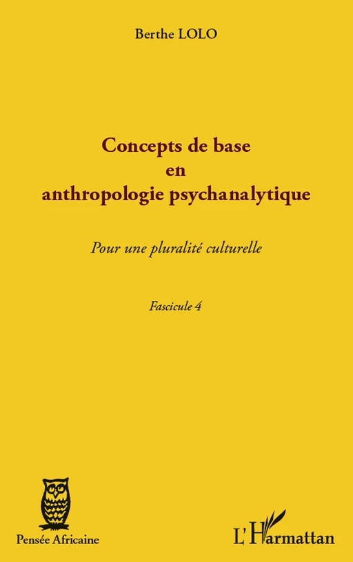 Concepts de base en anthropologie psychanalytique - Berthe Lolo - Editions L'Harmattan