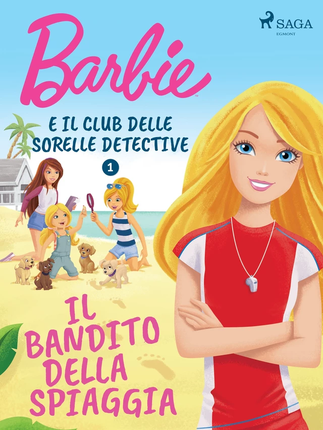 Barbie e il Club delle Sorelle Detective 1 - Il bandito della spiaggia -  Mattel - Saga Egmont International