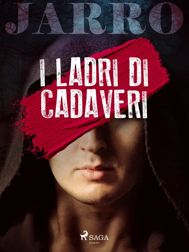 I ladri di cadaveri - Giulio Piccini - Saga Egmont International