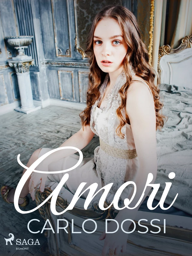 Amori - Carlo Dossi - Saga Egmont International