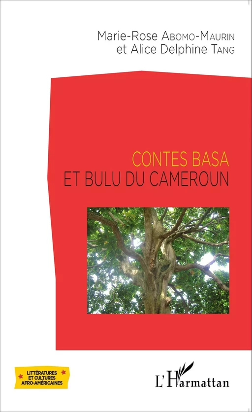 Contes Basa et Bulu du Cameroun - Marie-Rose Abomo-Mvondo/Maurin, Alice Delphine Tang - Editions L'Harmattan