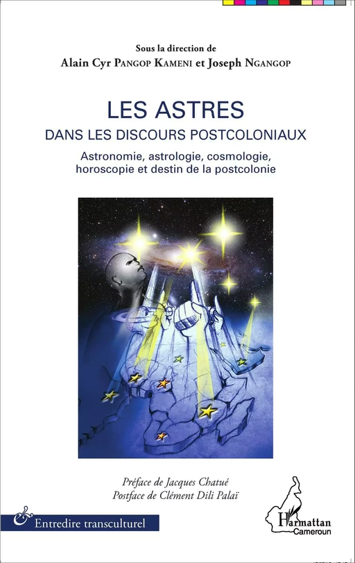 Les astres dans les discours postcoloniaux - Joseph Ngangop, Alain Cyr Pangop - Editions L'Harmattan