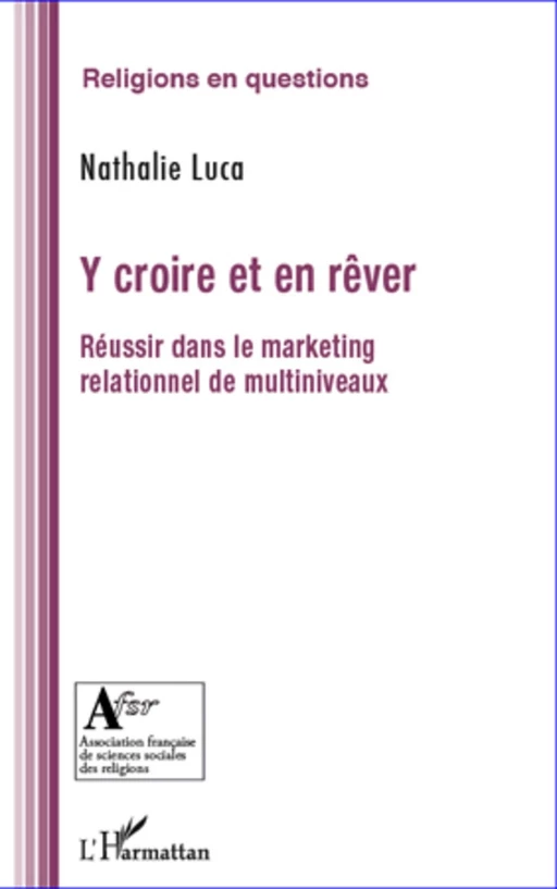 Y croire et en rêver - Nathalie Luca - Editions L'Harmattan