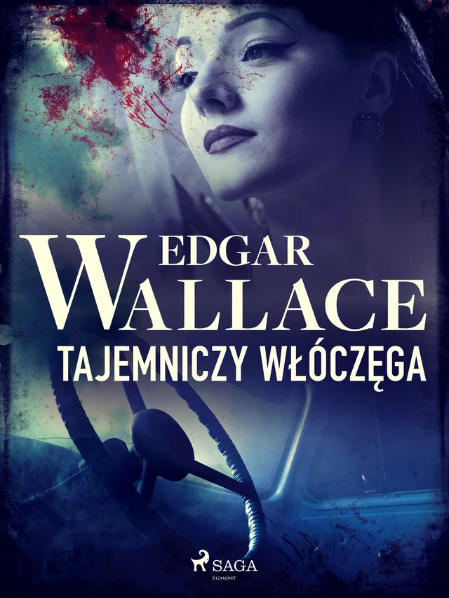 Tajemniczy włóczęga - Edgar Wallace - Saga Egmont International