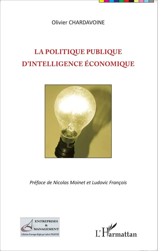 La politique publique d'intelligence économique - Olivier Chardavoine - Editions L'Harmattan