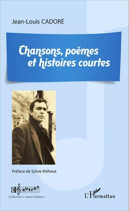 Chansons, poèmes et histoires courtes