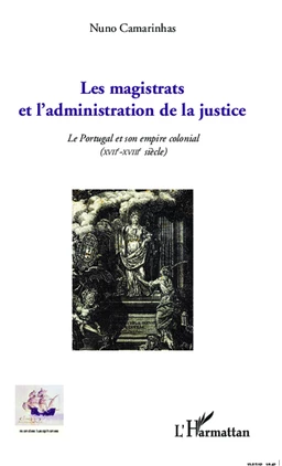 Les magistrats et l'administration de la justice