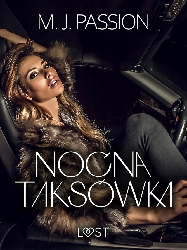 Nocna taksówka – opowiadanie erotyczne - M. J. Passion - Saga Egmont International