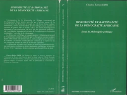 Historicité et rationalité de la démocratie africaine