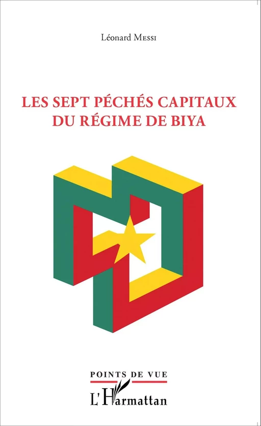 Sept péchés capitaux du régime Biya - Léonard Messi - Editions L'Harmattan