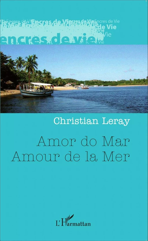 Amor do Mar - Christian Leray - Editions L'Harmattan