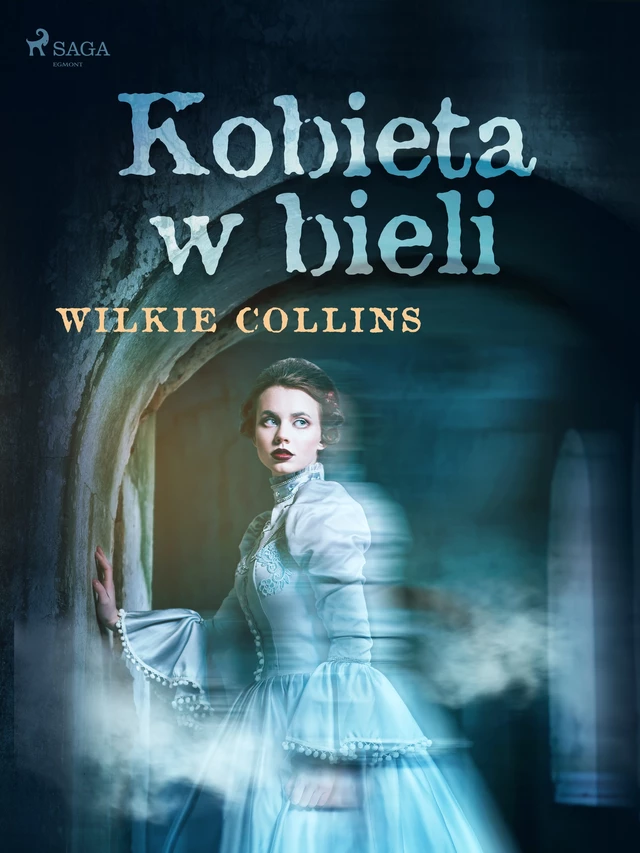 Kobieta w bieli - Wilkie Collins - Saga Egmont International