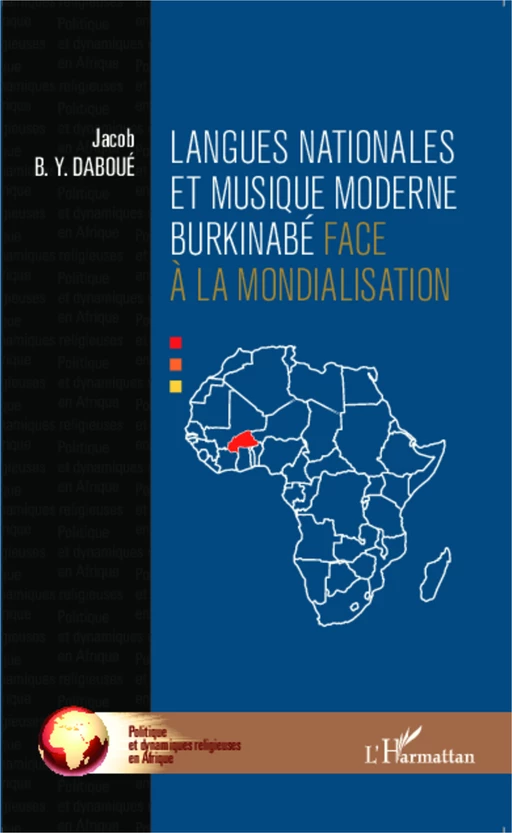 Langues nationales et musique moderne burkinabé face à la mondialisation - Jacob Daboué - Editions L'Harmattan