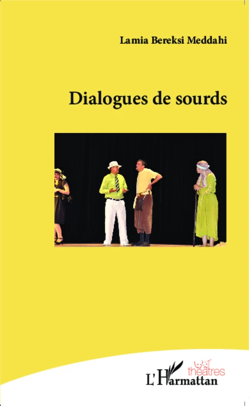 Dialogues de sourd - Lamia Bereksi Meddahi - Editions L'Harmattan