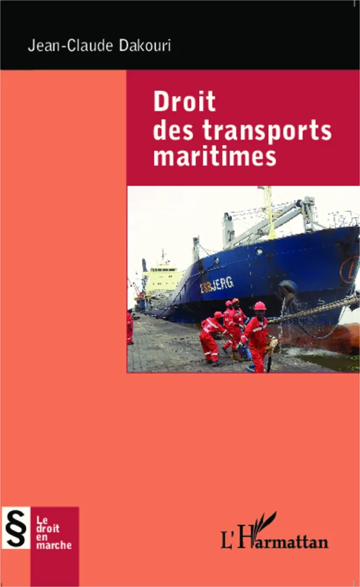 Droit des transports maritimes - Jean-Claude Dakouri - Editions L'Harmattan