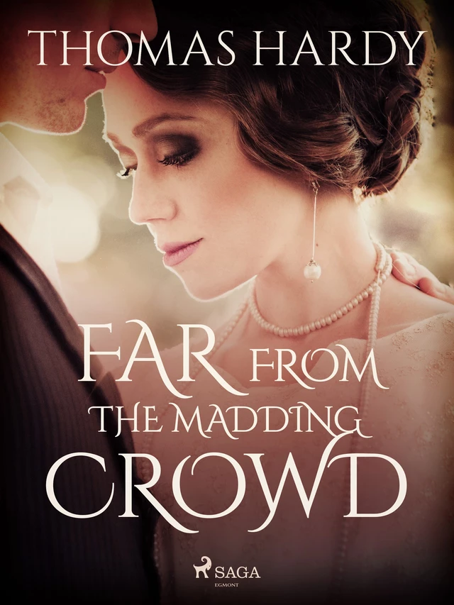 Far from the Madding Crowd - Thomas Hardy - Saga Egmont International