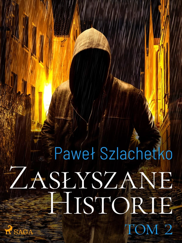 Zasłyszane historie. Tom 2 - Paweł Szlachetko - Saga Egmont International