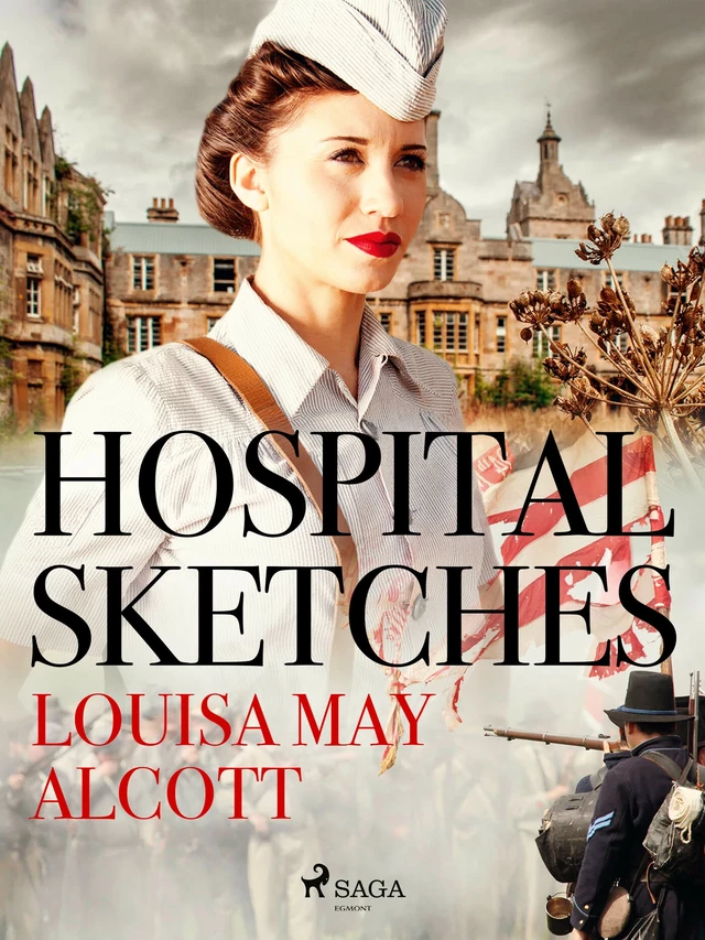 Hospital Sketches - Louisa May Alcott - Saga Egmont International