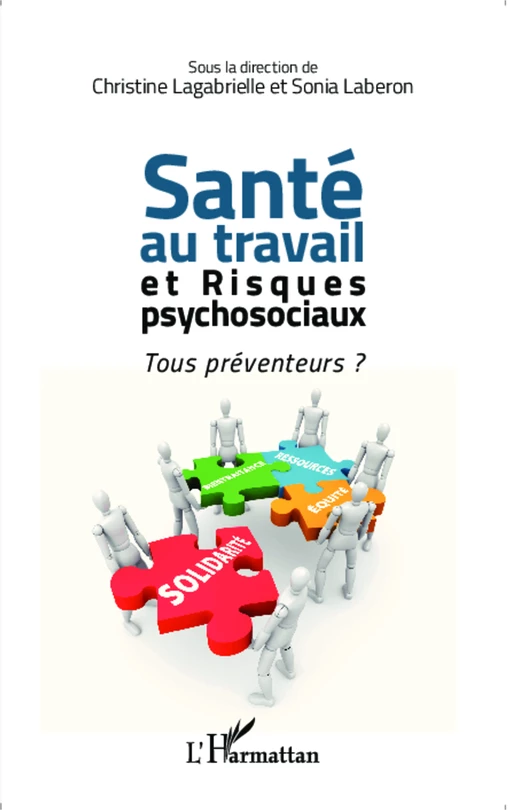 Santé au travail et risques psychosociaux - Sonia Laberon, Christine Lagabrielle - Editions L'Harmattan