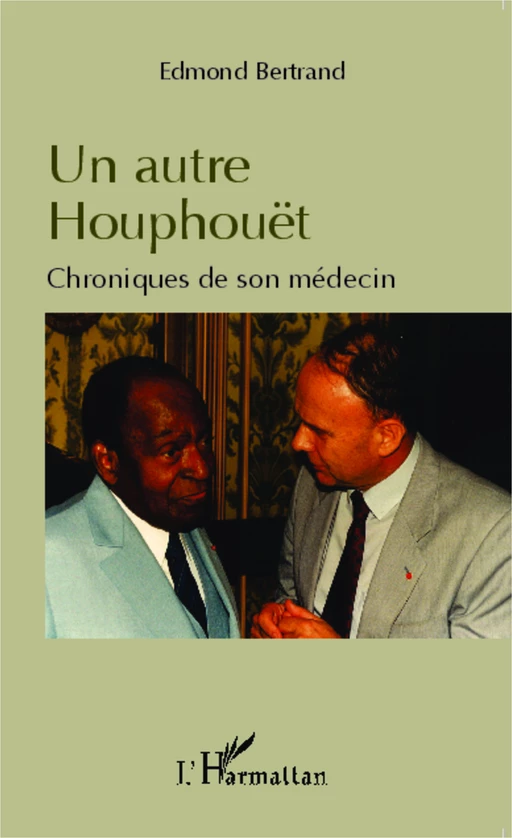 Un autre Houphouët - Edmond Bertrand - Editions L'Harmattan