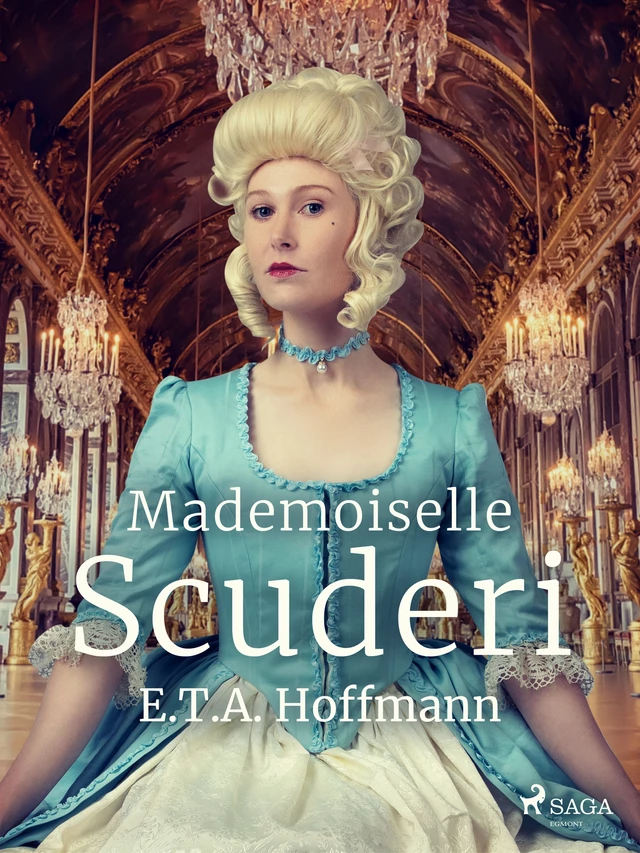 Mademoiselle Scuderi - E.T.A. Hoffmann - Saga Egmont International