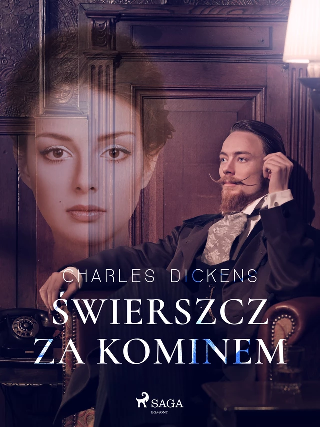 Świerszcz za kominem - Charles Dickens - Saga Egmont International