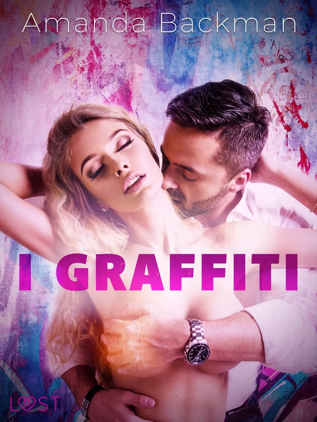 I graffiti - racconto erotico - Amanda Backman - Saga Egmont International