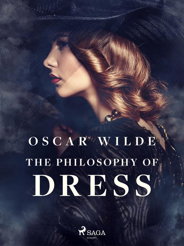 The Philosophy of Dress - Oscar Wilde - Saga Egmont International