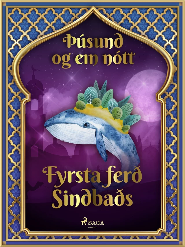 Fyrsta ferð Sindbaðs (Þúsund og ein nótt 37) - – Ýmsir - Saga Egmont International