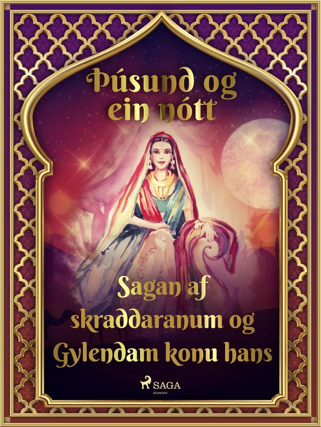 Sagan af skraddaranum og Gylendam konu hans (Þúsund og ein nótt 24) - – Ýmsir - Saga Egmont International