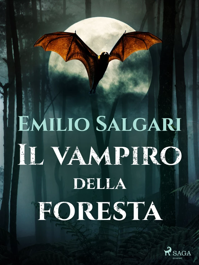 Il vampiro della foresta - Emilio Salgari - Saga Egmont International