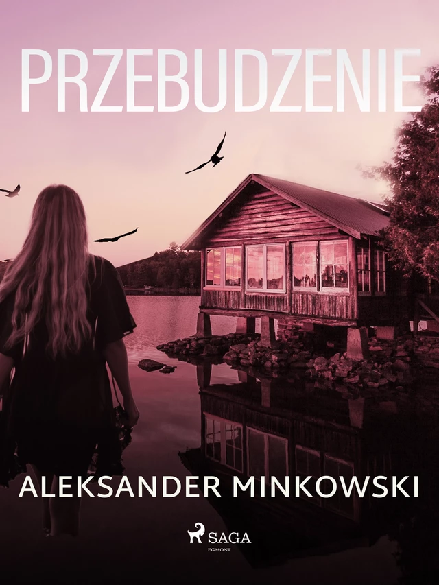 Przebudzenie - Aleksander Minkowski - Saga Egmont International