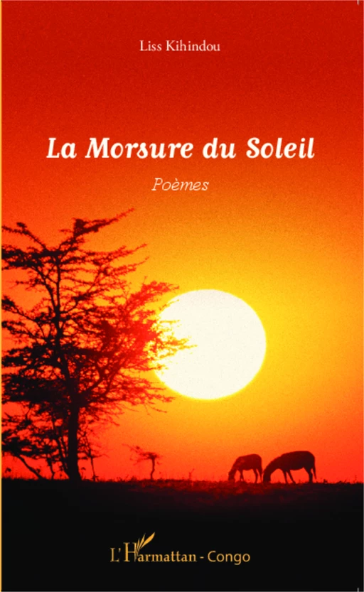 La Morsure du Soleil - Liss Kihindou - Editions L'Harmattan