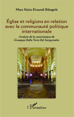 Eglise et religions en relation avec la communauté politique internationale