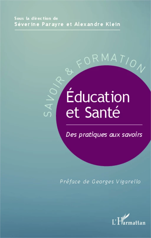 Éducation et Santé - Alexandre Klein, Séverine Parayre - Editions L'Harmattan