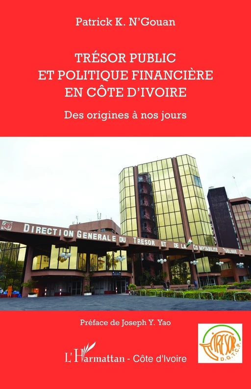 Trésor public et politique financière en Côte d'Ivoire - Patrick K. N'Gouan - Editions L'Harmattan