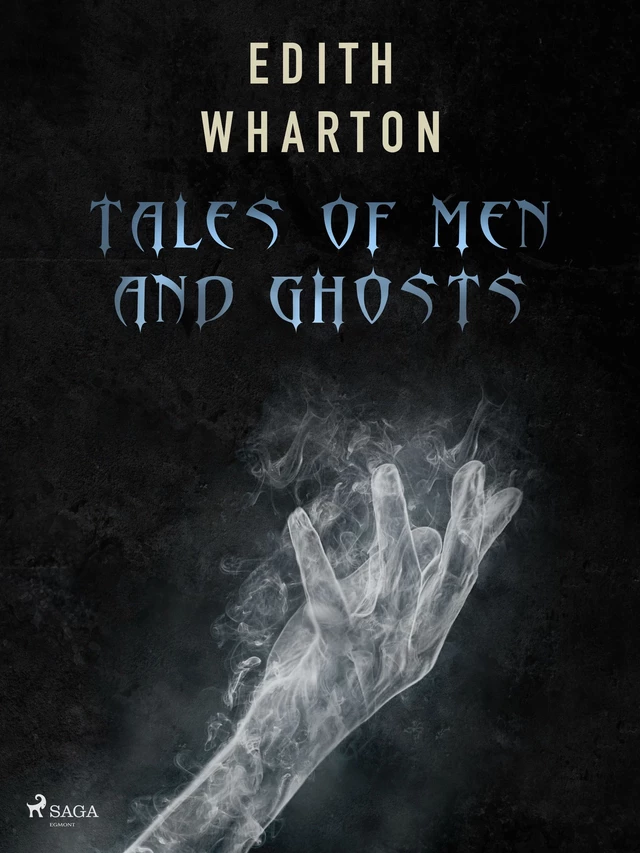 Tales of Men and Ghosts - Edith Wharton - Saga Egmont International