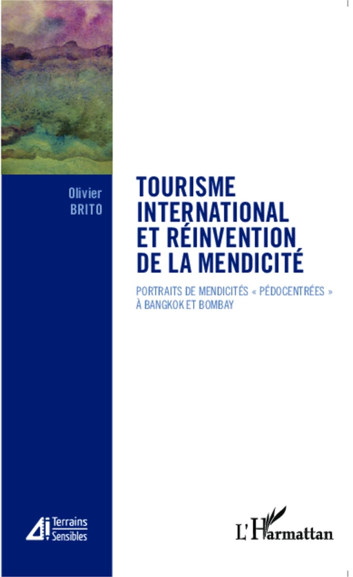 Tourisme international et réinvention de la mendicité - Olivier Brito - Editions L'Harmattan